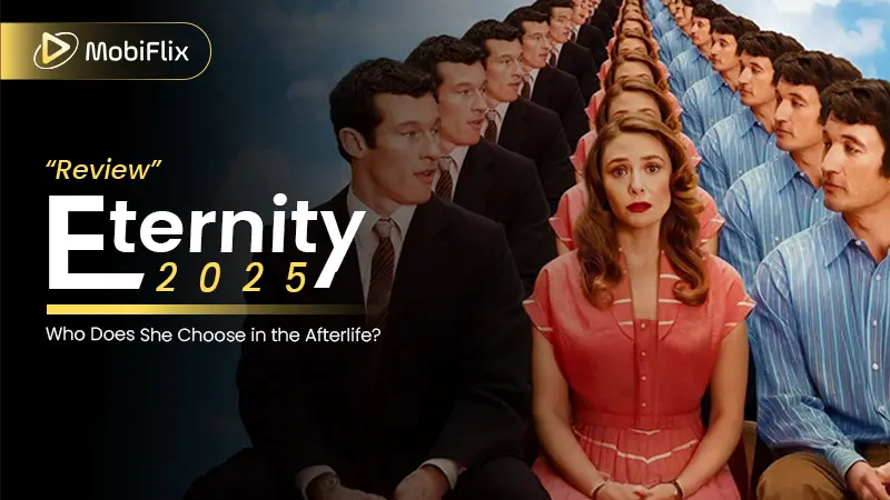 Eternity (2025) Review: Who Does She Choose in the Afterlife?