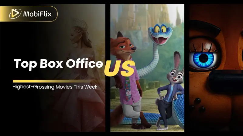 Top Box Office US: Ranking This Week’s Highest-Grossing Movies