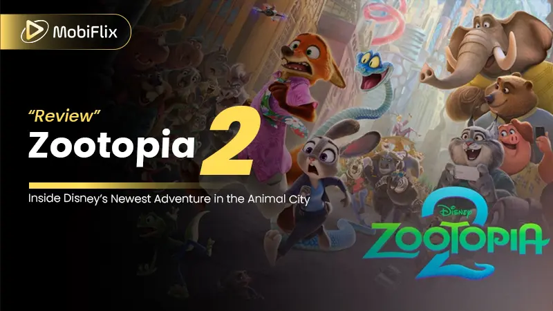 Zootopia 2 Review: Inside Disney’s Newest Adventure in the Animal City