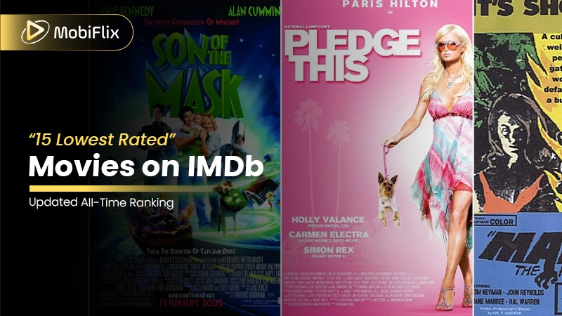15 Lowest Rated Movies on IMDb: Updated All-Time Ranking