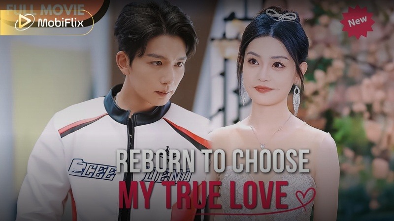 Reborn to Choose My True Love second chance romance redemption